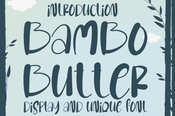 Bambo Butter: A Cute Font for Business Branding