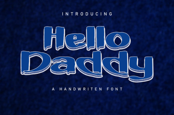 Hello Daddy Display Font for Creative Publishing